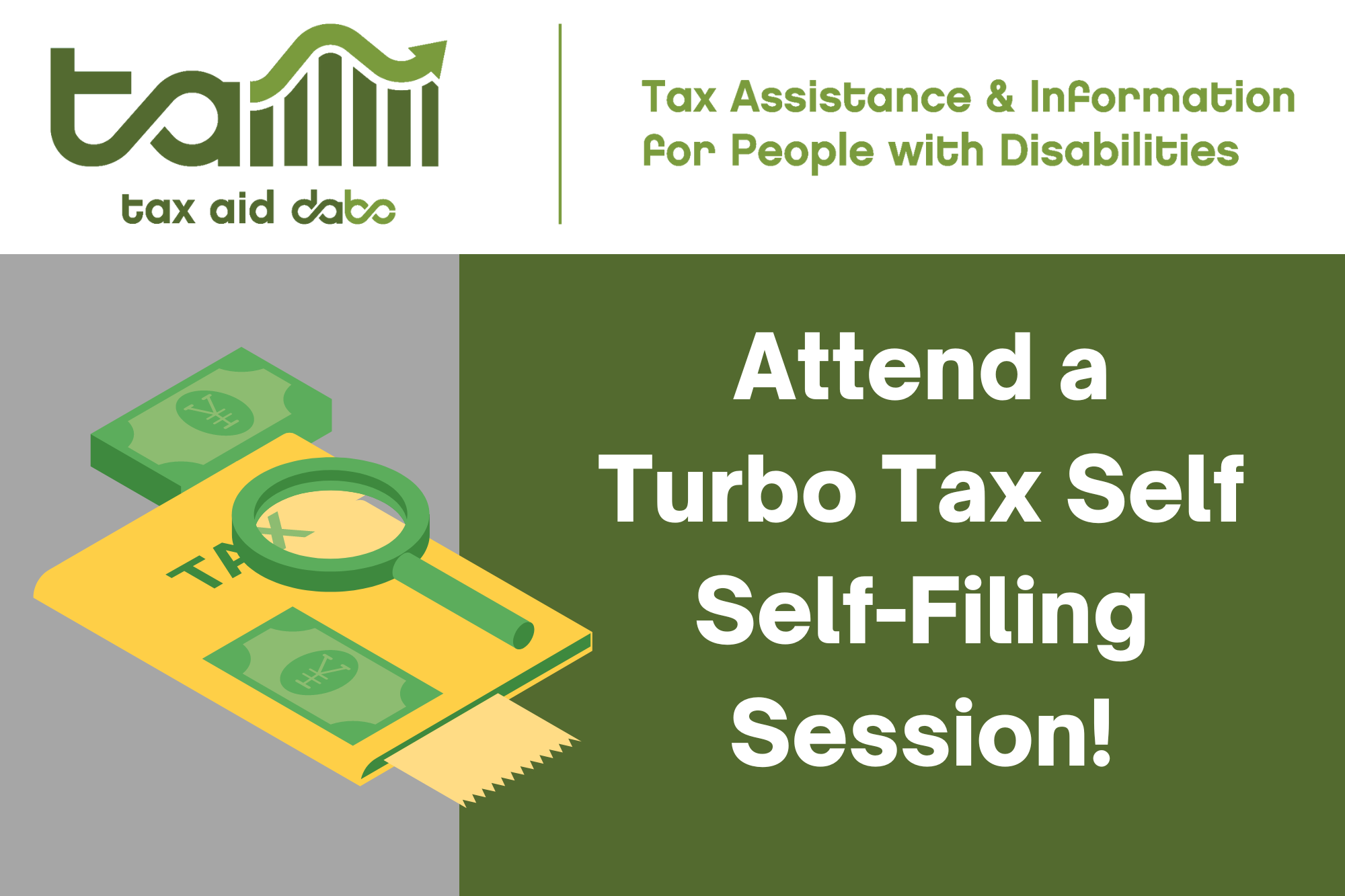 Graphic that includes the Tax AID DABC logo, an illustration of a tax form and money, and text that says "Attend a Turbo Tax Self-Filing Session!"